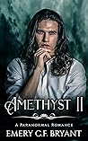 Amethyst: An Interracial Paranormal Romance (The Warriors of Estios Book 2) Amethyst: An Interracial Paranormal Romance (The Warriors of Estios Book 2)