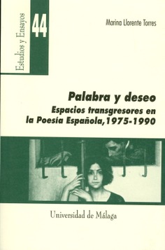 Palabra y deseo: Espacios transgresores en la poesía española (1975-1990)