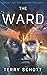 the Ward: The Advent Trilogy : Book 1
