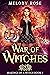 War of Witches (Makings of ...