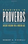 Readings in Proverbs: Ancient Wisdom for a Modern Age