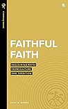 Faithful Faith: R...
