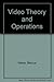 Video Theory and Operations by Marcus Weise