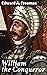 William the Conqueror: Enriched edition. The Iconic Conqueror: A Scholarly Exploration of William's Legacy and Impact on English History