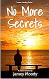 No More Secrets (Lovers Landing, #2)
