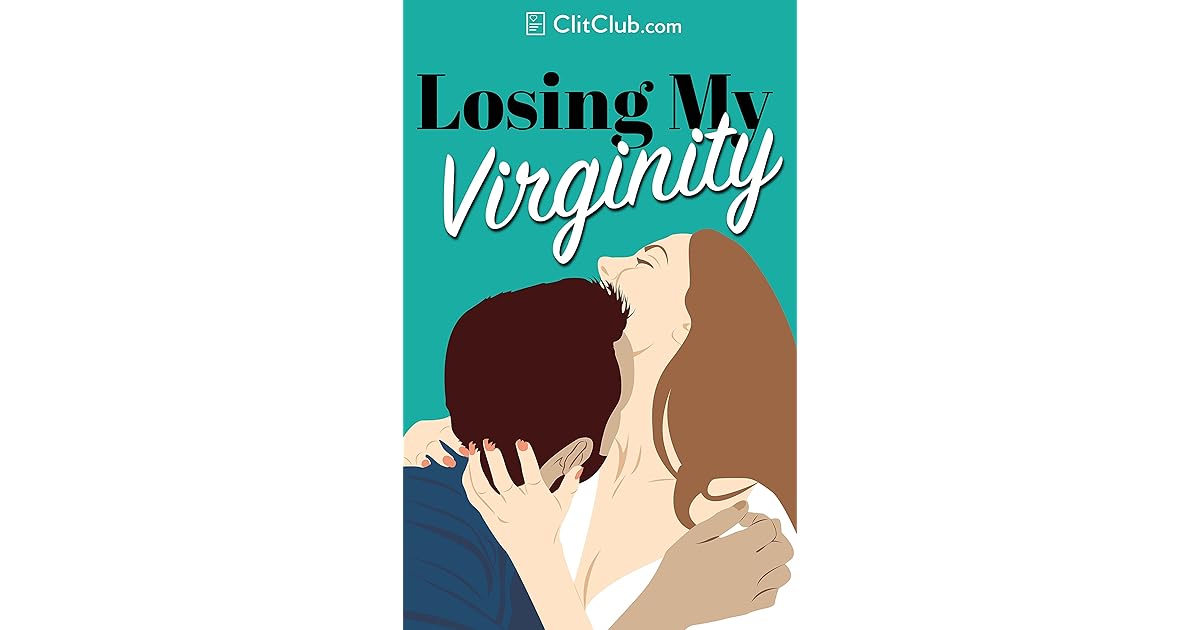 Losing My Virginity Virgin Erotica Short Erotic Stories for Women