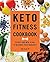 Keto Fitness Cookbook by Molly Devine