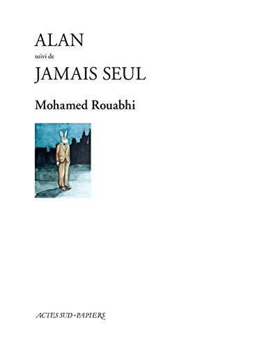Alan suivi de Jamais seul (Hardcover)