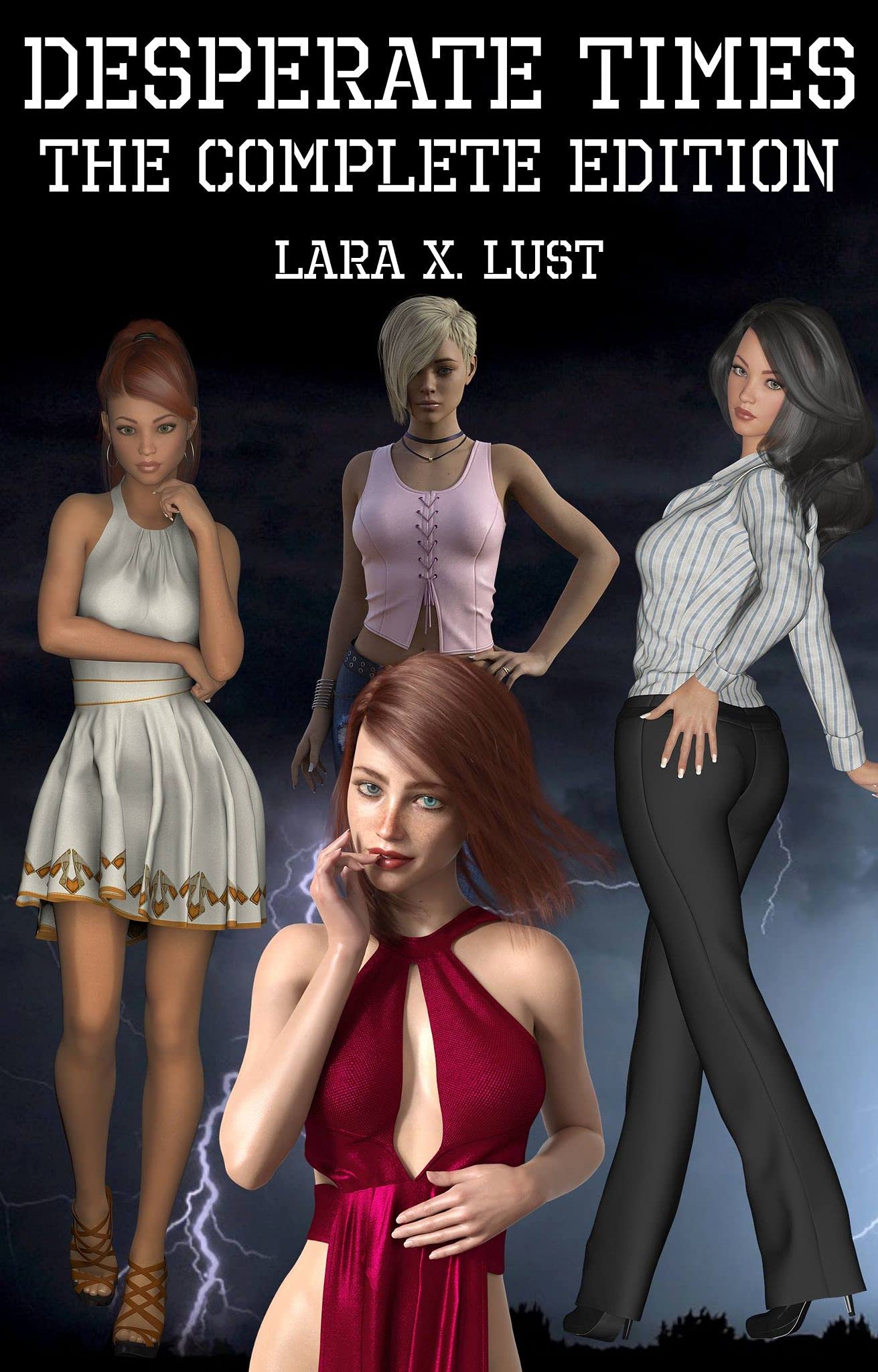 Desperate Times - The Complete Edition: (An EMP Apocalypse Survival Harem)