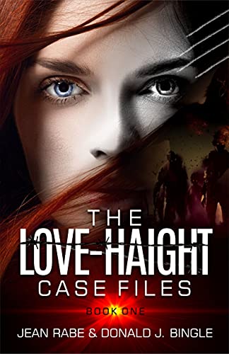 The Love-Haight Case Files, Book 1: Seeking Supernatural Justice (The Love-Haight Case Files, #1)