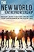 The New World of Entrepreneurship: Insiders' Guide to Buying and Selling Your Own Business in the Digital Age