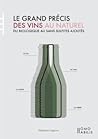 Le Grand Précis des vins au naturel