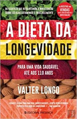 A Dieta da Longevidade (Portuguese Edition)