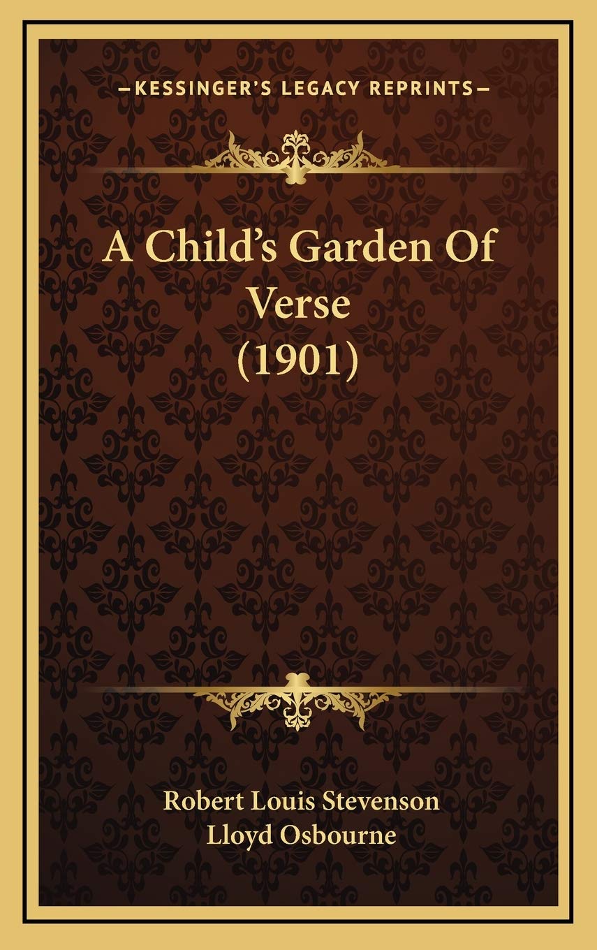 A Child's Garden Of Verse