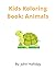 Kids Koloring Book: Animals