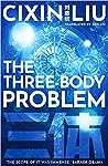 The Three-Body Problem by Liu Cixin