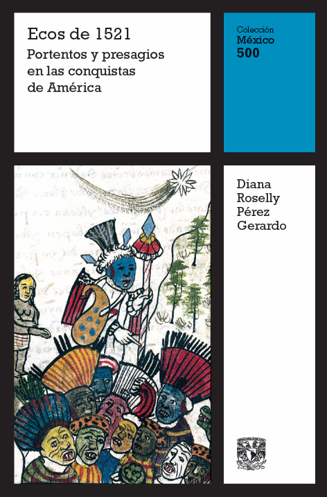 Ecos de 1521. Protentos y presagios en las conquistas de América (Paperback)