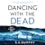 Dancing with the Dead (Boyle & Keneally #1)