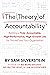 The Theory of Accountabilit...