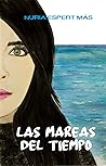 Las mareas del tiempo by Nuria Espert Más
