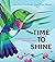 Time to Shine: Celebrating the World's Iridescent Animals