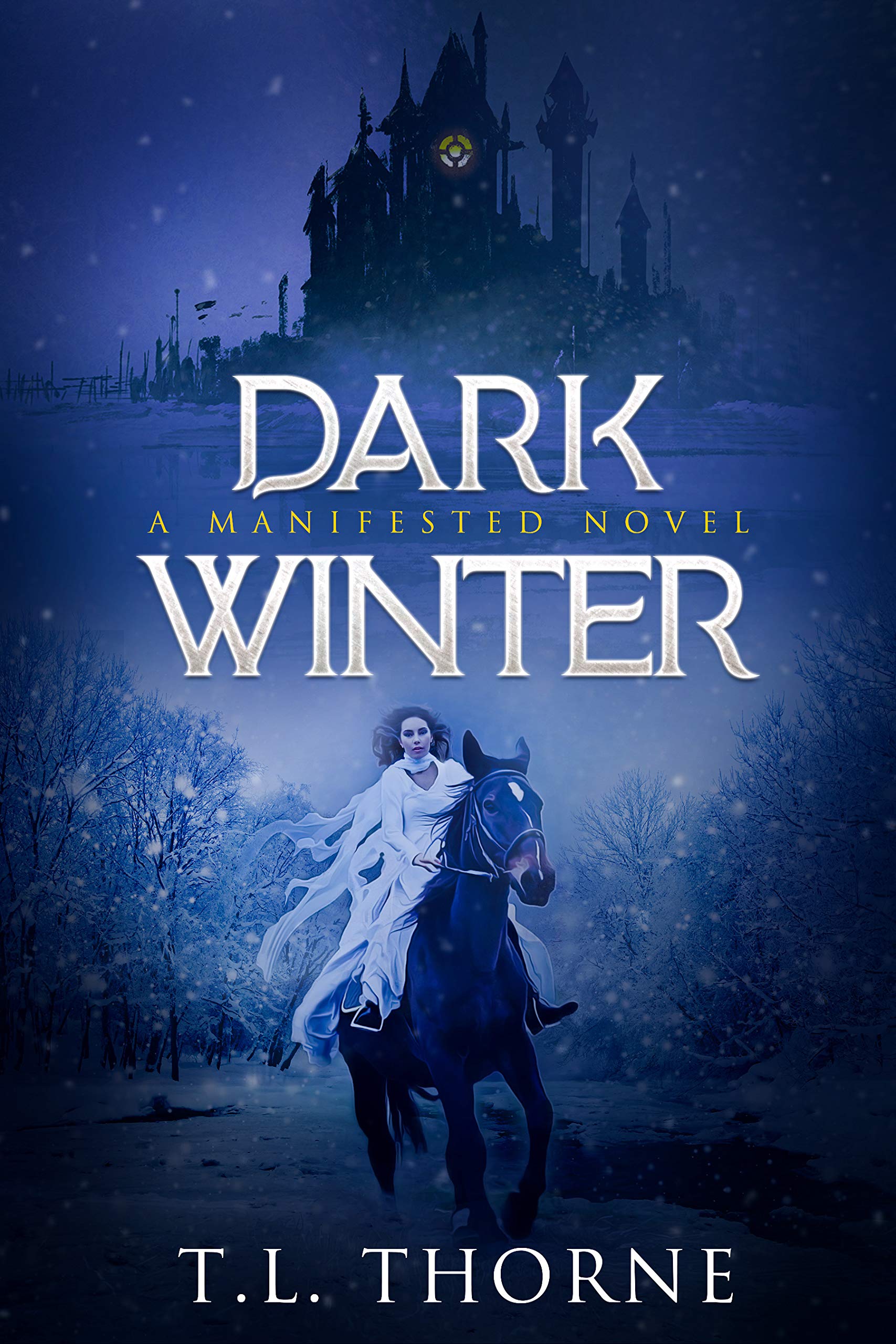 Dark Winter: A Manifested novel (The Manifested series Book 2)