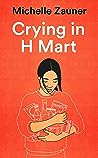 Crying in H Mart by Michelle Zauner