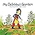 My Delicious Garden by Anne-Marie Fortin