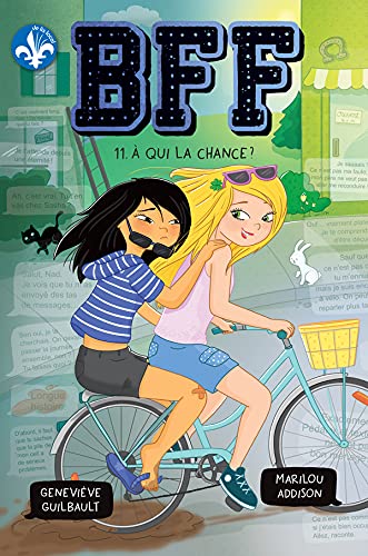 À qui la chance ? (BFF, #11)