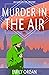 Murder in the Air (Augusta ...