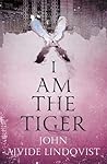 I Am the Tiger