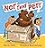 Not That Pet!