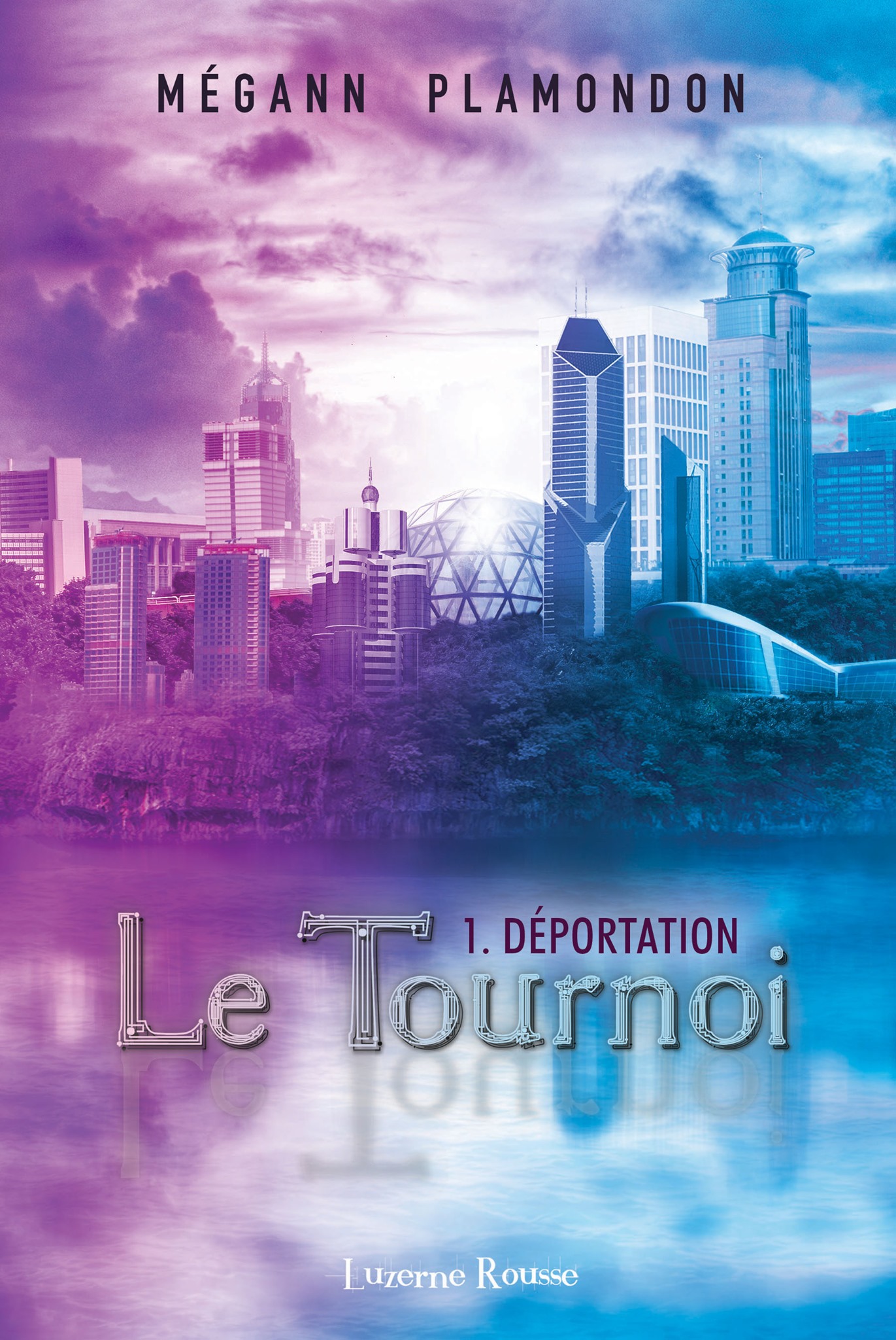 Déportation (Le Tournoi, #1)