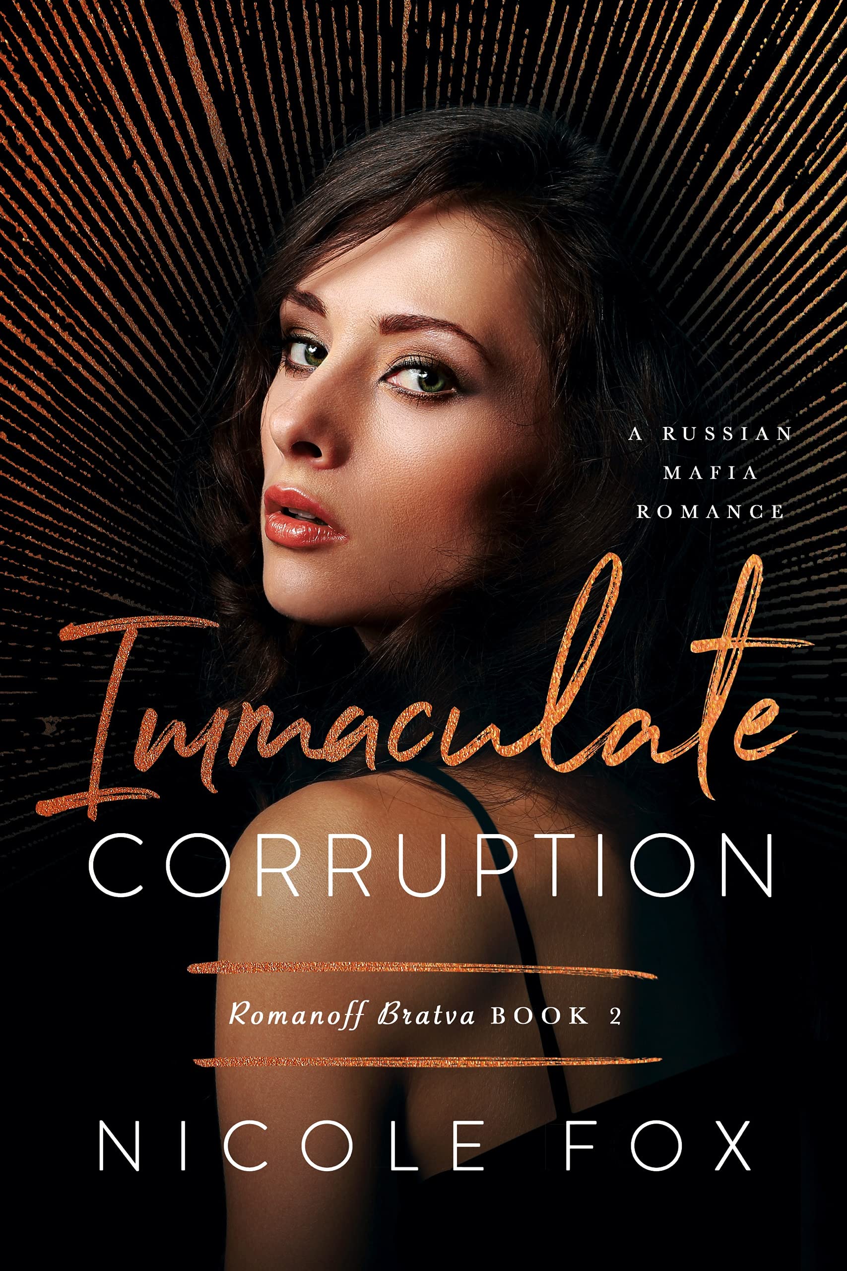 Immaculate Corruption (Romanoff Bratva #2)