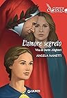 L'amore segreto. ...