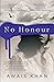 No Honour by Awais Khan No Honour by Awais Khan
