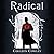 Radical (Clandestine Magic, #2)