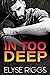 In Too Deep