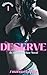 Deserve