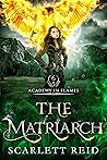 The Matriarch (Academy in Flames, #6)