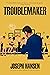 Troublemaker (A Dave Brandstetter Mystery #3)