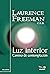 Luz interior: Camino de contemplación (Spanish Edition)