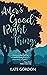Aster's Good, Right Things by Kate  Gordon