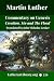 Luther on Genesis: A Critical and Devotional Commentary on the Creation, Sin, and the Flood
