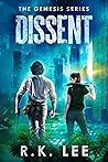 Dissent (The Genesis Series, Book #2) Dissent (The Genesis Series, Book #2)