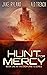 Hunt for Mercy: Book One in...