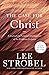The Case for Christ by Lee Strobel The Case for Christ by Lee Strobel