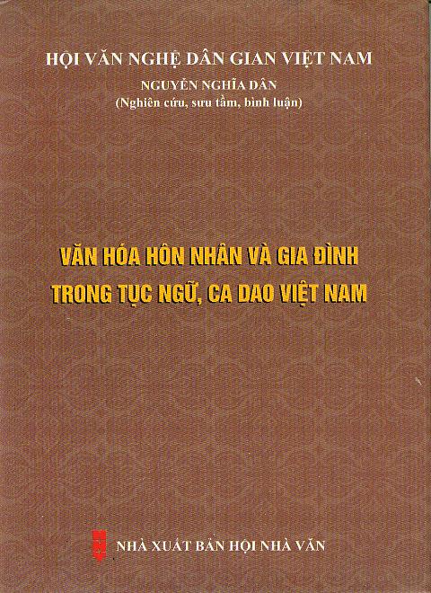Văn hóa hôn nhân và gia đình trong tục ngữ, ca dao Việt Nam