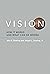 Vision: How It Works and What Can Go Wrong