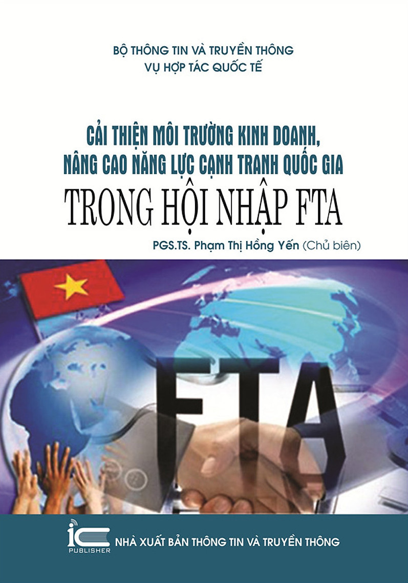 Cải thiện môi trường kinh doanh, nâng cao năng lực cạnh tranh quốc gia trong hội nhập FTA